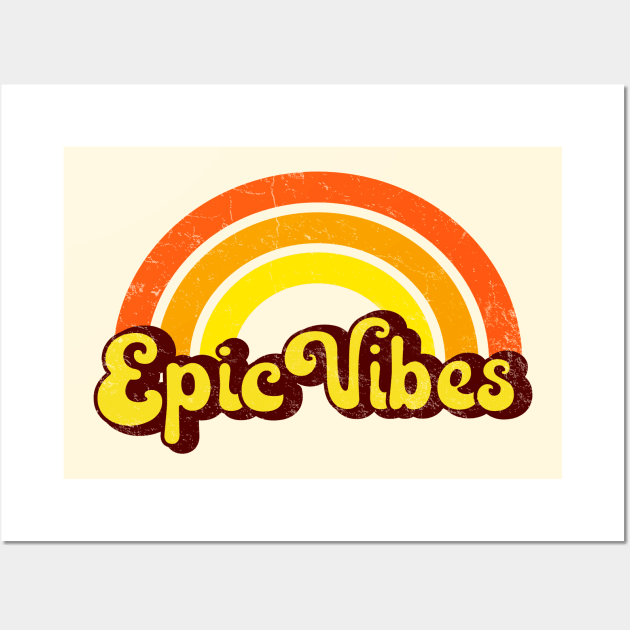 Epic Vibes - Retro Rainbow Wall Art by Jitterfly